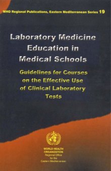Laboratory Medicine Education in Medical Schools: Guidelines for Courses on the Effective Use of Clinical Laboratory Tests