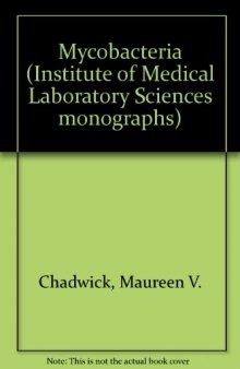 Mycobacteria. Institute of Medical Laboratory Sciences Monographs
