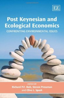 Post Keynesian and Ecological Economics: Confronting Environmental Issues