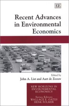 Recent Advances in Environmental Economics (New Horizons in Environmental Economics)