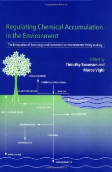 Regulating Chemical Accumulation in the Environment: The Integration of Toxicology and Economics in Environmental Policy-making