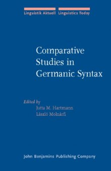 Comparative Studies in Germanic Syntax: From Afrikaans to Zurich German (Linguistik Aktuell   Linguistics Today)