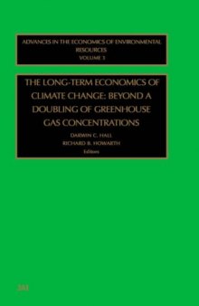 The Long-Term Economics of Climate Change: Beyond a Doubling of Greenhouse Gas Concentrations, Volume 3