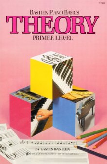 WP205 - Bastien Piano Basics Theory Primer (Primer Level/Bastien Piano Basics Wp205)