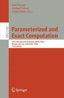 Parameterized and Exact Computation: First International Workshop, IWPEC 2004, Bergen, Norway, September 14-17, 2004. Proceedings