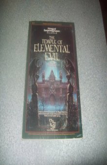 Temple of Elemental Evil (Advanced Dungeons & Dragons AD&D Supermodule T1-4)