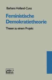 Feministische Demokratietheorie: Thesen zu einem Projekt
