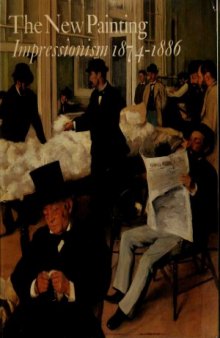 New Painting - Impressionism 1874-1886