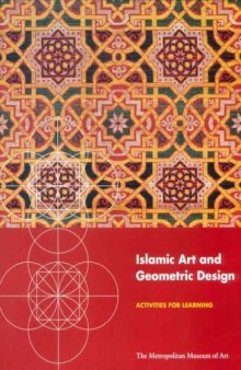 Islamic Art and Geometric Design: Activities for Learning (Metropolitan Museum of Art Series)