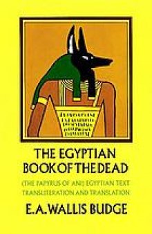 The book of the dead : the papyrus of Ani in the British Museum