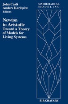 Newton to Aristotle: Toward a Theory of Models for Living Systems