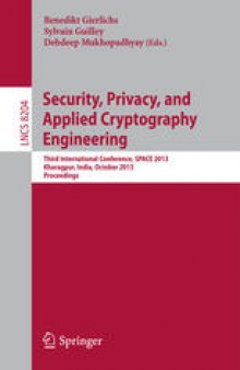 Security, Privacy, and Applied Cryptography Engineering: Third International Conference, SPACE 2013, Kharagpur, India, October 19-23, 2013. Proceedings