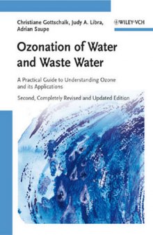 Ozonation of Water and Waste Water: A Practical Guide to Understanding Ozone and its Applications, Second Edition