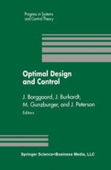 Optimal Design and Control: Proceedings of the Workshop on Optimal Design and Control Blacksburg, Virginia April 8–9, 1994