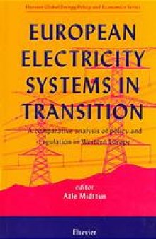 European electricity systems in transition: a comparative analysis of policy and regulation in Western Europe