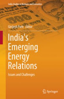 India's Emerging Energy Relations: Issues and Challenges