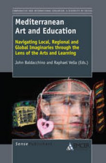 Mediterranean Art and Education: Navigating Local, Regional and Global Imaginaries Through the Lens of the Arts And Learning