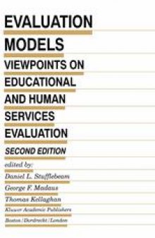 Evaluation Models: Viewpoints on Educational and Human Services Evaluation