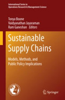 Sustainable Supply Chains: Models, Methods, and Public Policy Implications