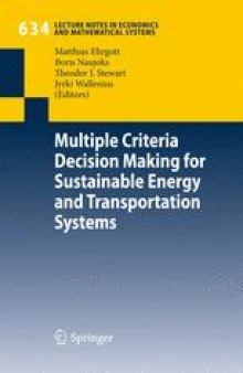 Multiple Criteria Decision Making for Sustainable Energy and Transportation Systems: Proceedings of the 19th International Conference on Multiple Criteria Decision Making, Auckland, New Zealand, 7th - 12th January 2008