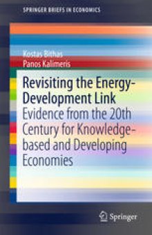 Revisiting the Energy-Development Link: Evidence from the 20th Century for Knowledge-based and Developing Economies