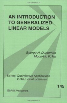 An Introduction to Generalized Linear Models (Quantitative Applications in the Social Sciences)