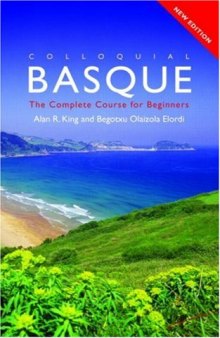 Colloquial Basque: A Complete Language Course (Colloquial Series)