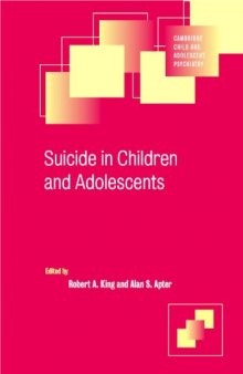Suicide in Children and Adolescents (Cambridge Child and Adolescent Psychiatry)