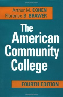 The American Community College (The Jossey-Bass Higher and Adult Education)