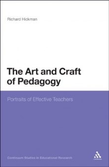 The Art and Craft of Pedagogy: Portraits of Effective Teachers