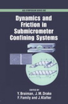 Dynamics and Friction in Submicrometer Confining Systems