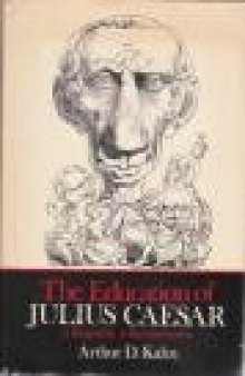 The Education of Julius Caesar: a Biography, a Reconstruction