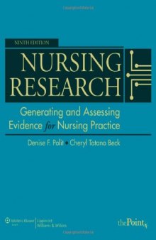 Nursing Research: Generating and Assessing Evidence for Nursing Practice , Ninth Edition  