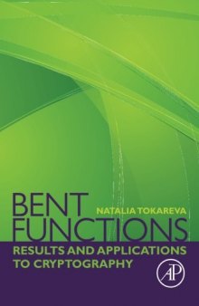 Bent functions : results and applications to cryptography