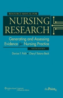 Resource Manual for Nursing Research: Generating and Assessing Evidence for Nursing Practice, 9th Edition  