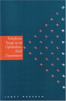 Telephone Triage in an Ophthalmic A & E (Whurr Nursing Research)