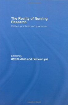 The Reality of Nursing Research: Politics, Practices, and Processes