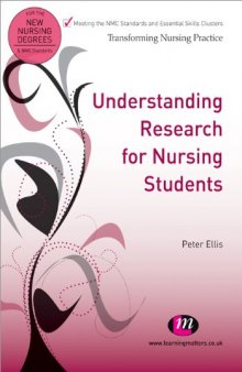 Understanding Research for Nursing Students (Transforming Nursing Practice)  