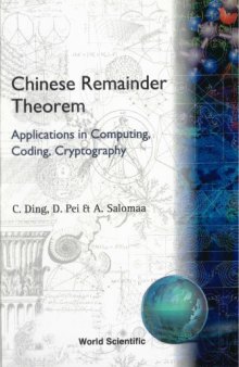 Chinese Remainder Theorem:  Applications in Computing, Coding, Cryptography