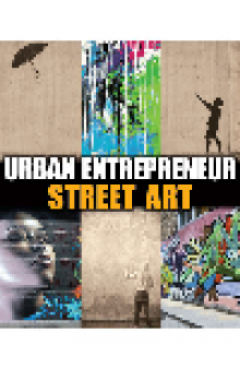 Urban Entrepreneur: Street Art