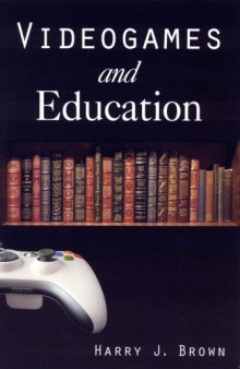 Videogames and Education: Humanistic Approaches to an Emergent Art Form 