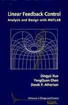 Linear feedback control : analysis and design with MATLAB