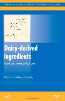 Dairy-Derived Ingredients. Food and Nutraceutical Uses