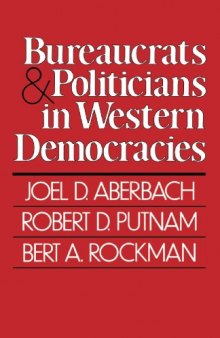 Bureaucrats and Politicians in Western Democracies (Peabody Museum)