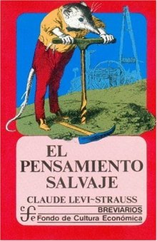 El pensamiento salvaje  The Crule Thought (Spanish Edition)