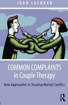 Common Complaints in Couple Therapy: New Approaches to Treating Marital Conflict