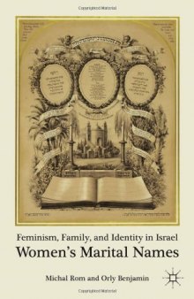 Feminism, Family, and Identity in Israel: Women's Marital Names  
