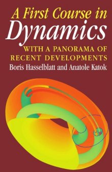 A first course in dynamics: with a panorama of recent developments