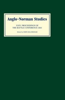 Anglo-Norman Studies 24: Proceedings of the Battle Conference 2001