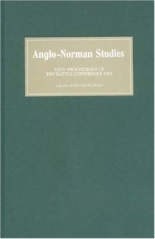 Anglo-Norman Studies 26: Proceedings of the Battle Conference 2003